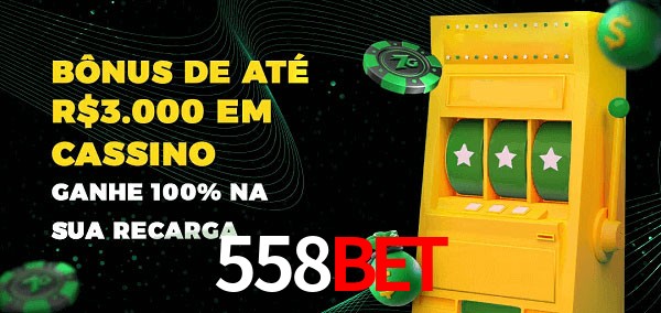 558BET melhor bônus de depósito